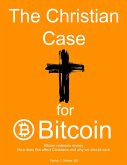 The Christian Case for Bitcoin (eBook, ePUB) The Christian Case for Bitcoin (eBook, ePUB)