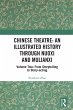 Chinese Theatre: An Illustrated History... - Bild 1