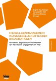 Freiwilligenmanagement in Zivilgesellschaftlichen Organisationen