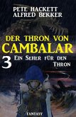 Ein Seher für den Thron Der Thron von Cambalar 3 (eBook, ePUB)