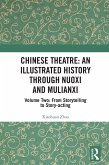 Chinese Theatre: An Illustrated History Through Nuoxi and Mulianxi (eBook, ePUB)