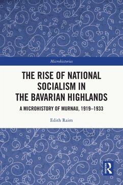 The Rise of National Socialism in the Bavarian Highlands (eBook, PDF) - Raim, Edith