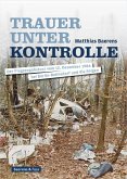 Trauer unter Kontrolle