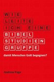 Wie leite ich eine Bibelstudiengruppe? Wie leite ich eine Bibelstudiengruppe?