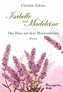 Isabelle und Madeleine (eBook, ePUB) - Erkens, Christine
