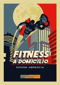 Fitness a domicilio (eBook, ePUB) - Abrescia, Simone