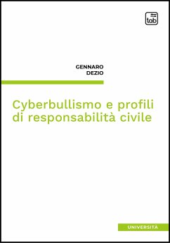 Cyberbullismo e profili di responsabilità civile (eBook, PDF) - Dezio, Gennaro