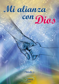 Mi Alianza con Dios (eBook, ePUB) - Augusto Delgado, Édver; María Angel, Alina