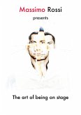 The art of being on stage (fixed-layout eBook, ePUB)