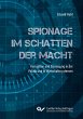 Spionage im Schatten der Macht - Bild 1