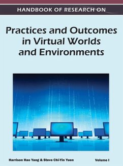 Handbook of Research on Practices and Outcomes in Virtual Worlds and Environments (Volume 1) - Yang, Harrison Hao