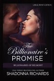 The Billionaire's Promise - Large Print Edition