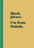 I'm from Duluth