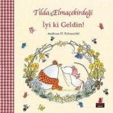 Tilda Elmacekirdegi - Iyi ki Geldin