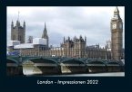 London - Impressionen 2022 Fotokalender DIN A4