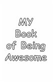 My Book of Being Awesome