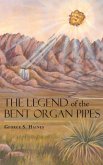 The Legend of the Bent Organ Pipes
