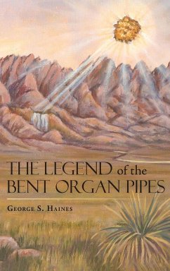 The Legend of the Bent Organ Pipes - Haines, George S.