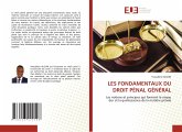 LES FONDAMENTAUX DU DROIT PÉNAL GÉNÉRAL