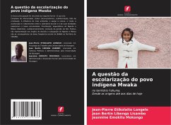 A questão da escolarização do povo indígena Mwaka - Etikolaito Longele, Jean-Pierre;Libenga Lisambo, Jean Bertin;Emokitu Mokongo, Jeannine