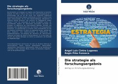 Die strategie als forschungsergebnis - Cintra Lugones, Angel Luis;Piña Fonseca, Regis