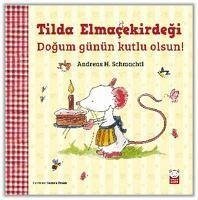 Tilda Elmacekirdegi - Dogum Günün Kutlu Olsun - H. Schmachtl, Andreas