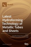 Latest Hydroforming Technology of Metallic Tubes and Sheets