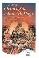 Ortacagda Islam Mutfagi - Zaouali, Lilia