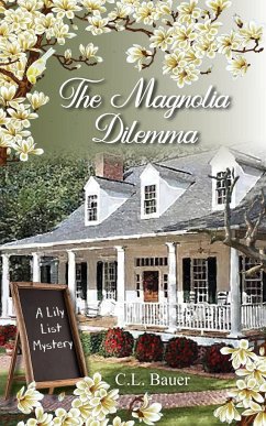 The Magnolia Dilemma - Bauer, C. L.