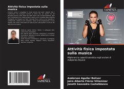 Attività fisica impostata sulla musica - Aguilar Bolívar, Anderson;Flórez Villamizar, Jairo Alberto;Saavedra Castelblanco, Janeth