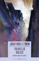 Yalnizlik Kalesi - Lethem, Jonathan