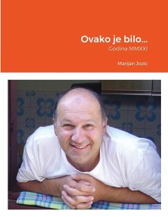 Ovako je bilo... - Jozic, Marijan