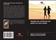 Toutes les sciences du sport en une seule - Desalegn, Ephrem Tamrat;Belete, Addisalem Mihret