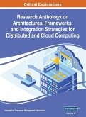 Research Anthology on Architectures, Frameworks, and Integration Strategies for Distributed and Cloud Computing, VOL 4