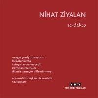 Sevdakes - Ziyalan, Nihat