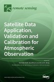 Satellite Data Application, Validation and Calibration for Atmospheric Observation