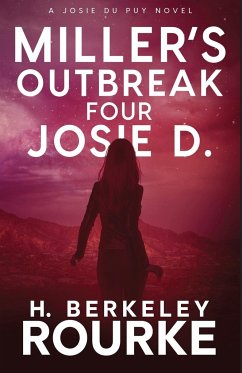 Miller's Outbreak / Four Josie D - Rourke, H. Berkeley