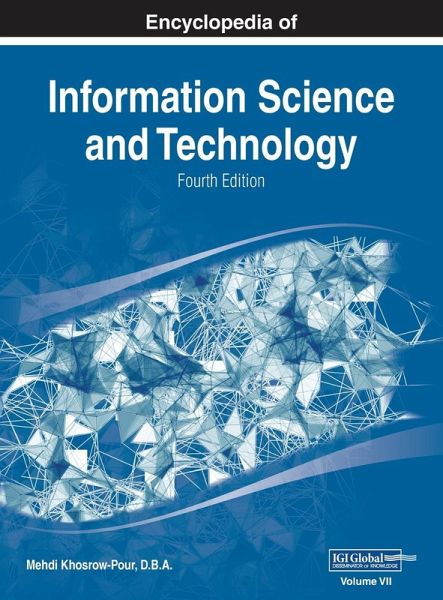Encyclopedia of Information Science and Technology, Fourth Edition, VOL 7 Encyclopedia of Information Science and Technology, Fourth Edition, VOL 7