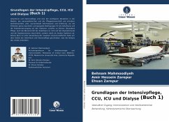 Grundlagen der Intensivpflege, CCU, ICU und Dialyse (Buch 1) - Mahmoodiyeh, Behnam;Zarepur, Amir Hossein;Zarepur, Ehsan