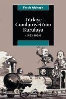 Türkiye Cumhuriyetinin Kurulusu 1923-1924 - Alpkaya, Faruk