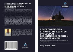 BEVOEGDHEID VAN ETHIOPISCHE RECHTEN OM SOCIAAL-ECONOMISCHE RECHTEN TE ONDERNEMEN: - Kibret, Sisay Bogale