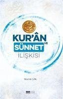 Kuran ve Sünnet Iliskisi - Celik, Hüseyin