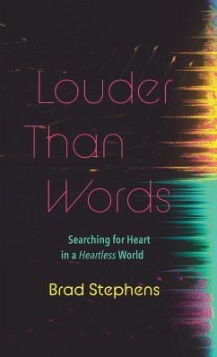 Louder Than Words - Stephens, Brad