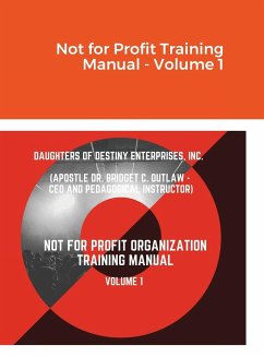 Not for Profit Training Manual - Volume 1 - Outlaw, Apostle Bridget