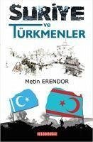 Suriye ve Türkmenler - Erendor, Metin