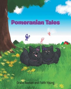 Pomeranian Tales - Baeten, Grace; Young, Faith