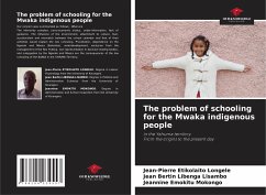 The problem of schooling for the Mwaka indigenous people - Etikolaito Longele, Jean-Pierre;Libenga Lisambo, Jean Bertin;Emokitu Mokongo, Jeannine