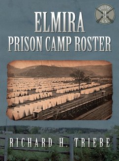 Elmira Prison Camp Roster Volume II - Triebe, Richard H.