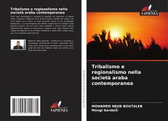 Tribalismo e regionalismo nella società araba contemporanea - BOUTALEB, MOHAMED NEJIB;Gardalli, Mongi