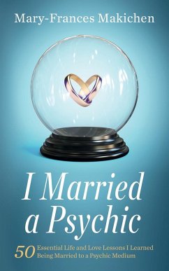 I Married a Psychic - Makichen, Mary-Frances